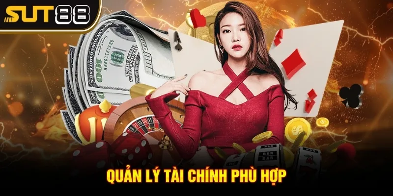 Tiến lên miền Nam - Trò chơi hấp dẫn nhất mọi thời đại 4 Quản lý tài chính phù hợp