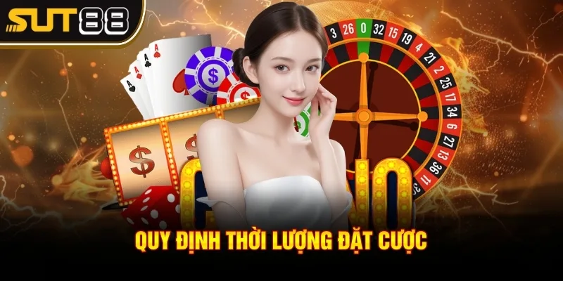 Roulette - Nắm trọn bí kíp chinh phục phần thưởng khủng 3 Quy định thời lượng đặt cược