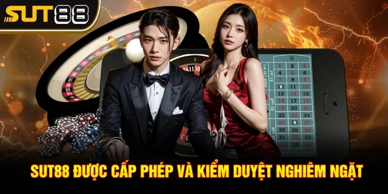 Sut88 được cấp phép và kiểm duyệt nghiêm ngặt Sut88 được cấp phép và kiểm duyệt nghiêm ngặt