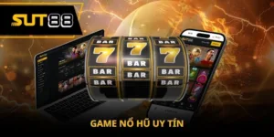 Game nổ hũ uy tín - Phân loại game cho cược thủ dễ chọn lựa
