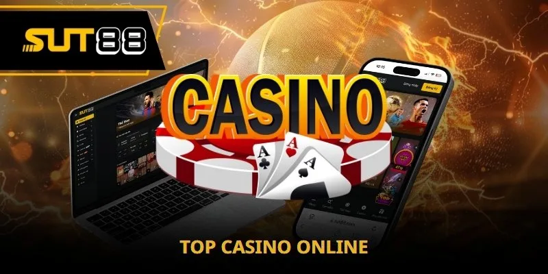 Top casino online - Tổng hợp các trò chơi vui nhộn