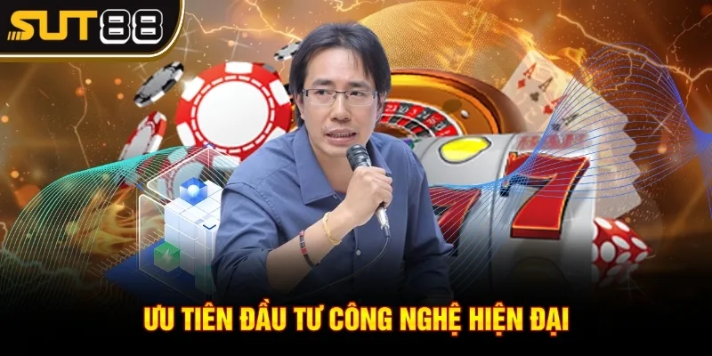 BLV Anh Ngọc - Thuyền Trưởng Tài Ba Của Nhà Cái Sut88 3 Ưu tiên đầu tư công nghệ hiện đại