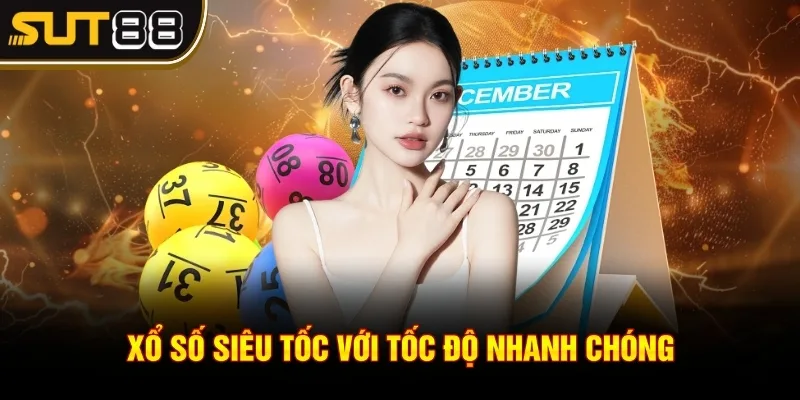 Xổ Số Sut88 - Khám Phá Cơ Hội Trúng Thưởng Lớn Mỗi Ngày 2 Xổ số siêu tốc với tốc độ nhanh chóng